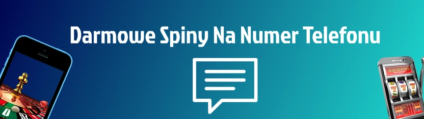 Darmowe spiny za potwierdzenie numeru telefonu